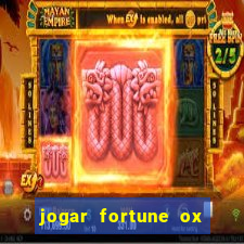 jogar fortune ox demo gratis